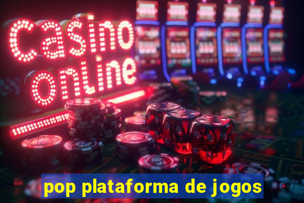 pop plataforma de jogos